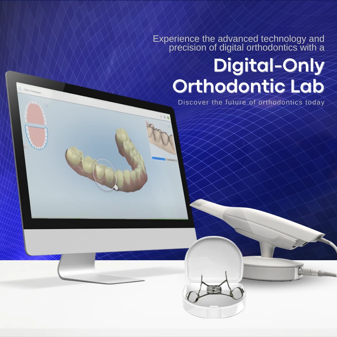 Digital Only Orthodontic Lab